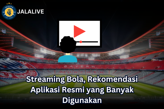 Jalalive streaming bola