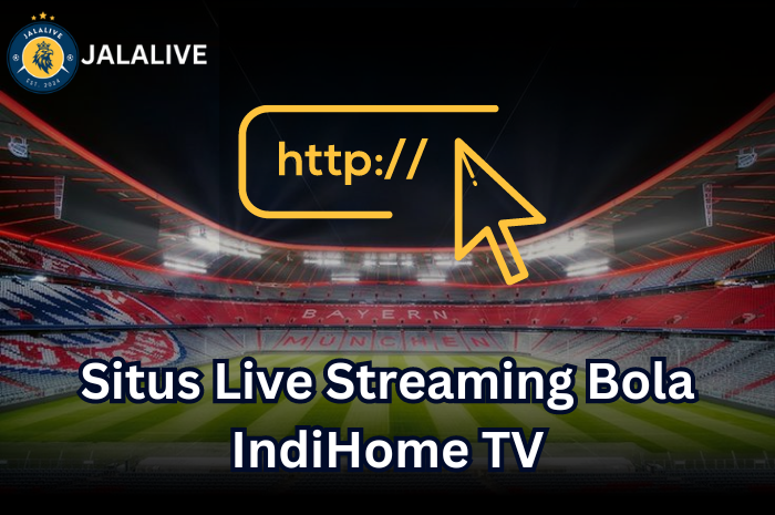 aplikasi live streaming bola IndiHome TV